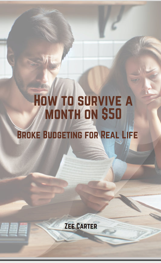 How to Survive a Month on $50 - Broke Budgeting for Real Life